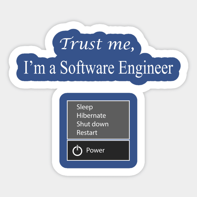 trust me i am a software computer engineer Sticker by PrisDesign99